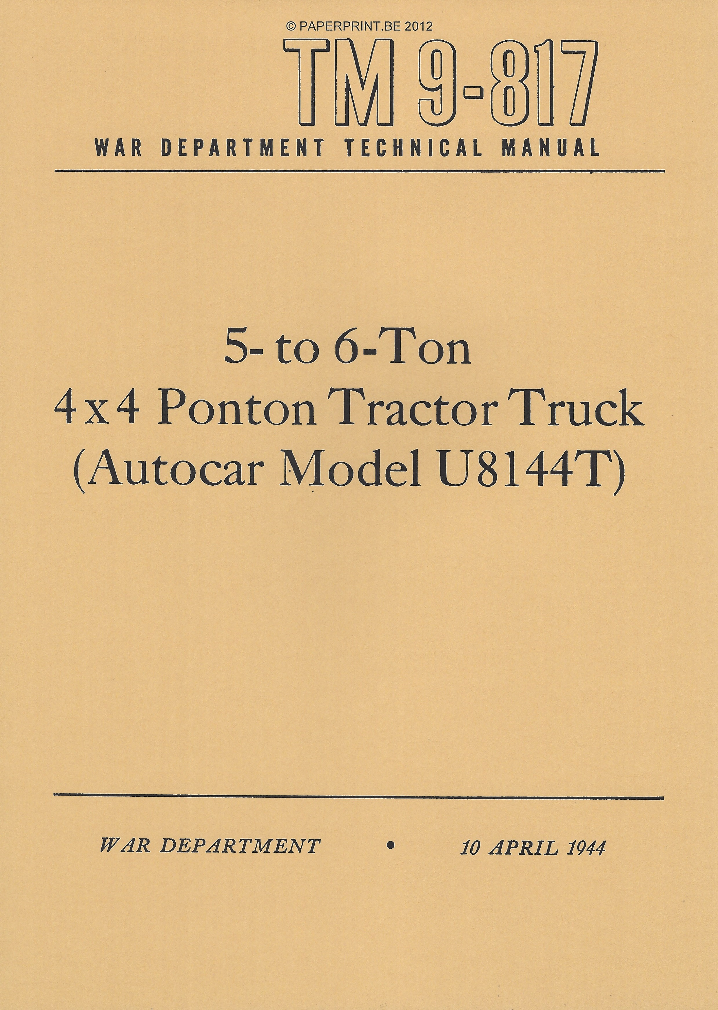 TM 9-817 US 5- TO 6-TON 4x4 PONTON TRACTOR TRUCK (AUTOCAR MODEL U8144T)
